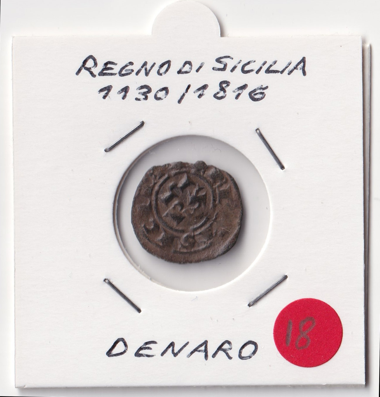 Regno di Sicilia Periodo 1130 /1816 Denaro moneta medievale Italiana